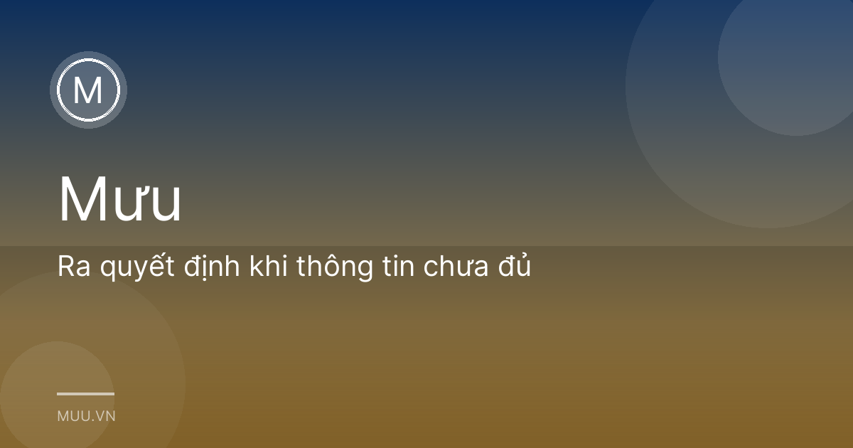 Ra quyết định khi thông tin chưa đủ