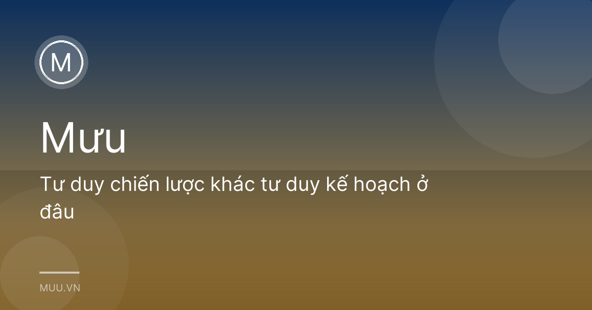Tư duy chiến lược khác tư duy kế hoạch ở đâu